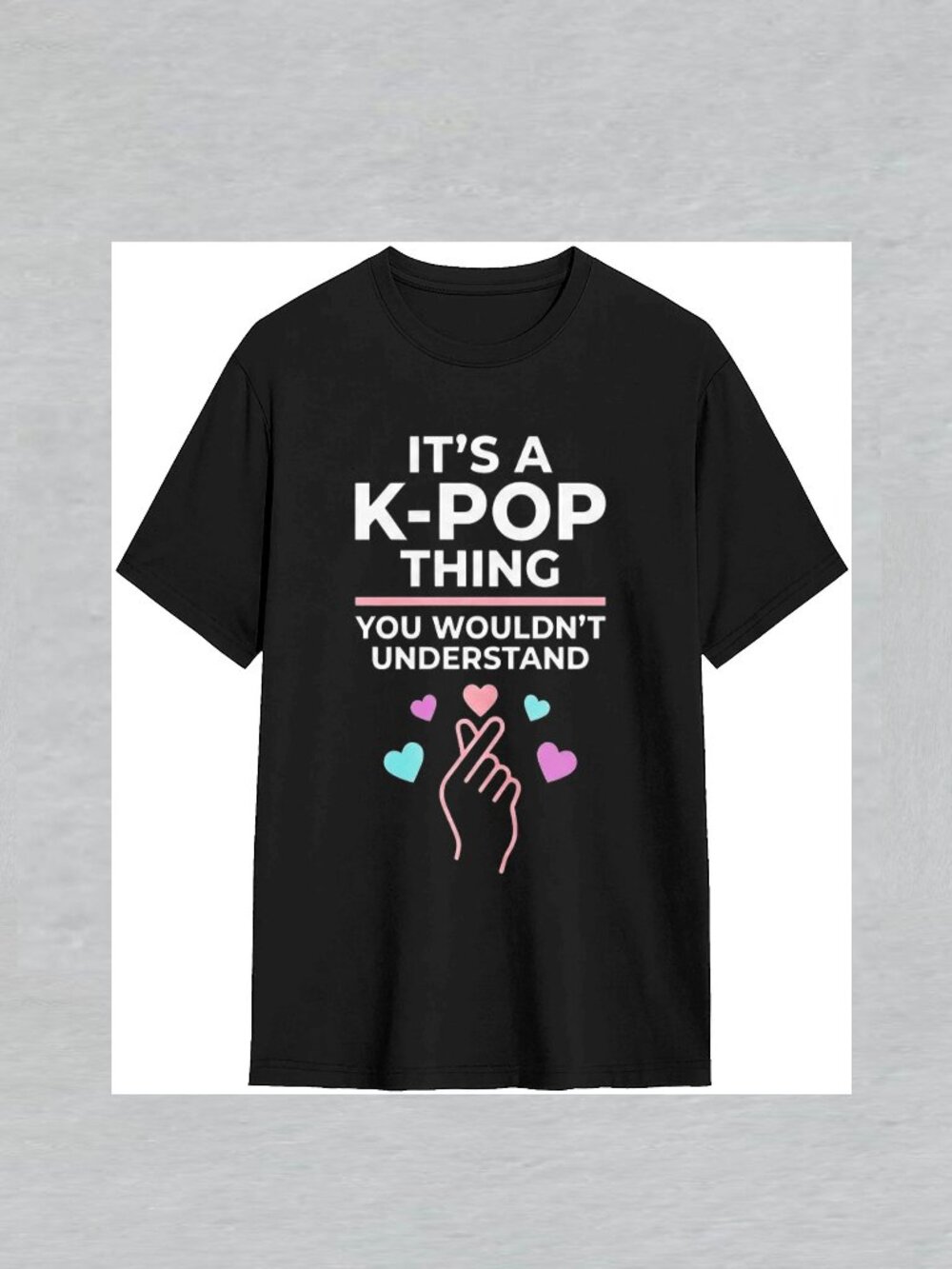 Its A KPop Thing You Wouldnt Understand Cool Graphic Tee for Women SMALL